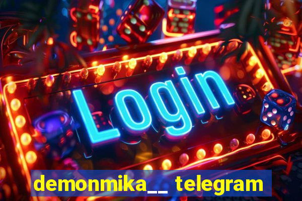 demonmika__ telegram